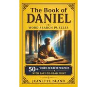 The Book of Daniel Word Search Puzzles: 50+ Word Search Puzzles with Easy-to-Read Print | 8 x 10 Inches, 110 pages | Great for Gifts, Sunday School, Devotions, and Free Time