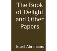 The Book of Delight and Other Papers (Annotated)