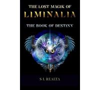 The Book of Destiny (The Lost Magik of Liminalia)