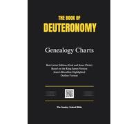 The Book of Deuteronomy: Genealogy Charts