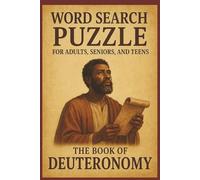 The Book of Deuteronomy Word Search: 50+ Bible Puzzles for Adults and Teens to Grow in Scripture Knowledge