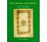 The Book of Durrow: A Medieval Masterpiece at Trinity College Dublin by Bernard Meehan (1996-01-30)