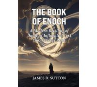 The Book of Enoch: A Modern Retelling of the Most Influential Text You’ve Never Read (Lost Scriptures Retold)