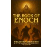 The Book Of Enoch: Also Includes The Book of the Giants - The Rashomon Effect Edition, Revised from R. H. Charles with Commentary and Footnotes by Weston Simonis