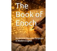 The Book of Enoch: An Ancient Heavenly Scripture in Modern English (Divine Keys)