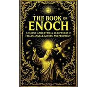 The Book of Enoch in English: An Ancient Apocryphal Work , Forbidden Scriptures from the Canon of the Bible