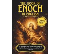 The Book of Enoch in English: The Apocryphal Book of the Fallen Angels, the Nephilim Giants, the Heavens, and the Final Judgment