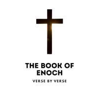 The Book of Enoch, Verse by Verse