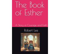 The Book of Esther: A Story of Courage and Faith (Imagine The Bible)