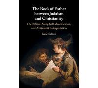 El libro de Ester entre judaísmo y cristianismo – Historia bíblica, identidad y lectura antisemita