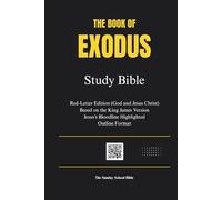 The Book of Exodus: The Sunday School Bible (SSB) Translation