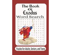 The Book Of Exodus Word Search: 55 Bible Word Search Puzzles Inspired by the Story of Moses, the Ten Commandments, and the Journey to Freedom (The Bible Books Word Search Series)