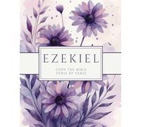 The Book of Ezekiel - Copy the Bible Verse by Verse: Write the Word on Your Heart