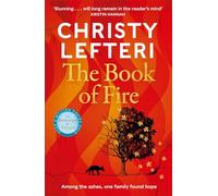 The book of fire: The moving, captivating and unmissable new novel from the author of THE BEEKEEPER OF ALEPPO