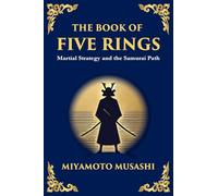 The Book of Five Rings (Go Rin no Sho): Mastering the Way of Strategy, Discipline, and Inner Power (Large Print Deluxe Edition For Easy Reading): 4 (Library of Alexandria)