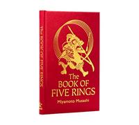 The Book of Five Rings: The Strategy of the Samurai (Arcturus Silkbound Classics)