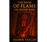 The Book of Flame: The Second Mark (The Realms Inbetween)
