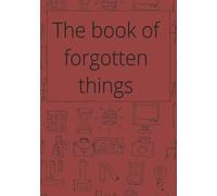 The book of forgotten things: Password notebook , for passwords
