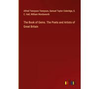 The Book of Gems. The Poets and Artists of Great Britain