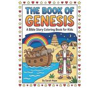 The Book of Genesis: A Bible Story Coloring Book for Kids