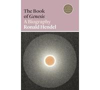 El libro del Génesis – Una biografía – Vol. 14 (Vidas de los grandes libros religiosos)