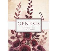 The Book of Genesis - Copy the Bible Verse by Verse: Write the Word on Your Heart