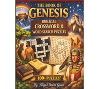 The Book of Genesis Crossword and Word Search Puzzles: Book of Genesis Crossword & Word Search Puzzles | Bible Study Activity Workbook | 8.5 x 11 inches | Large Print: 100+ Inspirational Puzzles:
