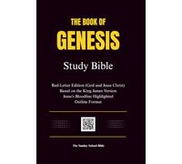 The Book of Genesis Study Bible: Red-Letter Edition (God and Jesus Christ), Based on the King James Version, Outline Format, Jesus's Bloodline Highlighted, and Genealogy Charts