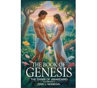 The Book Of Genesis: The Dawn of Awakening Volume II