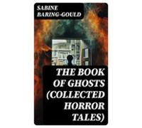 The Book Of Ghosts (collected Horror Tales) (ebook)