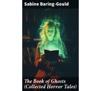 The Book Of Ghosts (collected Horror Tales) (ebook)