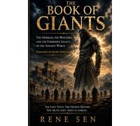 The Book of Giants: The Nephilim, the Watchers, and the Forbidden Legacy of the Ancient World (ValleyFields - Geschichte, Legenden & Geheimnisse)