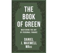 The Book of GREEN: Mastering the Art of Personal Finance