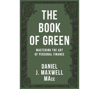 The Book of GREEN: Mastering the Art of Personal Finance