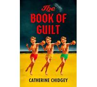 The Book of Guilt: A BBC RADIO 2 BOOK CLUB PICK 2025