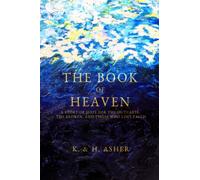 The Book of Heaven: A Story of Hope for the Outcasts, the Broken, and Those Who Lost Faith