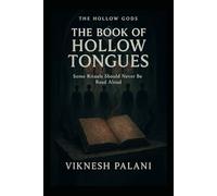 The Book of Hollow Tongues: Some Rituals Should Never Be Read Aloud (THE HOLLOW GODS)