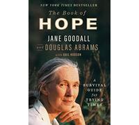 The Book of Hope: A Survival Guide for Trying Times (Global Icons)