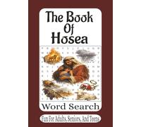 The Book Of Hosea Word Search: A Bible Puzzle Book Featuring Themes and Words Inspired by the Book of Hosea (The Bible Books Word Search Series)