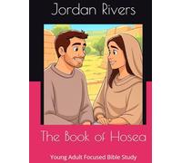 The Book of Hosea: Young Adult Focused Bible Study