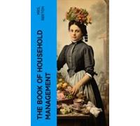 The Book Of Household Management (ebook)