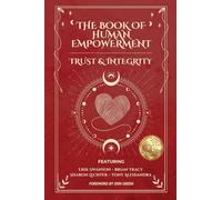 The Book of Human Empowerment: Trust & Integrity