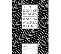 The Book of Images: Poems / Revised Bilingual Edition (English and German Edition) by Rilke, Rainer Maria (1994) Paperback