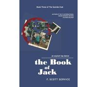 The Book of Jack: An Asylum Tap Dance (The Suicide Club)