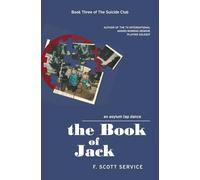 The Book of Jack: An Asylum Tap Dance (The Suicide Club)