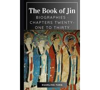 The Book of Jin: Biographies · Chapters Twenty-One to Thirty