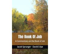 The Book Of Job: A Commentary on the Book of Job