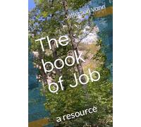 The book of Job: a resource (Old Testament Resources)
