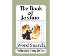 The Book Of Joshua Word Search: 55 Bible Word Search Puzzles Inspired by Faith, Courage, and the Fall of Jericho (The Bible Books Word Search Series)