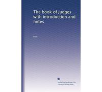The book of Judges with introduction and notes